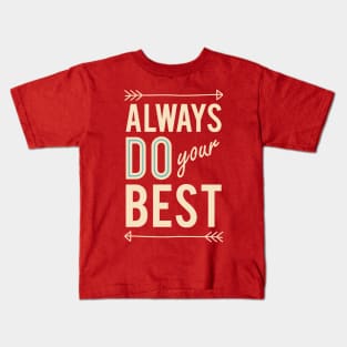 Always Do Your Best Kids T-Shirt